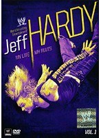 WWE ジェフ・ハーディ マイ・ライフ、マイ・ルールズ VOL.1