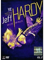 WWE ジェフ・ハーディ マイ・ライフ、マイ・ルールズ VOL.2