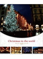 Christmas in the world イタリア編 （ブルーレイディスク）