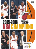 マイアミ・ヒート 2005-2006 NBA CHAMPIONS