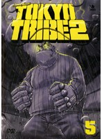 TOKYO TRIBE2 VOLUME:5