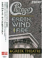 CHICAGO WITH EARTH.WIND＆FIRE/LIVE AT THE GREEK THEATER（2枚組）