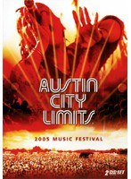 オースティン・シティ・リミッツ・ミュージック・フェスティバル2005（2枚組）