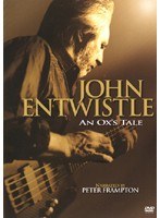 AN OX’s TALE/JOHN ENTWISTLE