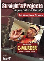 C-MURDER/Straight From the Projects