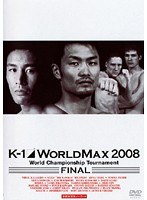 K-1 WORLD MAX 2008 World Championship Tournament-FINAL-