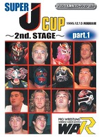 SUPER J-CUP～2nd.STAGE～PART.1