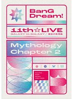 BanG Dream！ 11th☆LIVE/Mythology Chapter 2 （ブルーレイディスク）