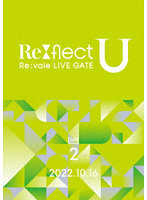 Re:vale LIVE GATE ‘Re:flect U’ DAY 2