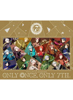 アイドリッシュセブン 7th Anniversary Event ’ONLY ONCE， ONLY 7TH.’ Blu-ray BOX【数量限定生産】 （...