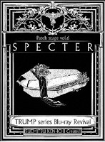 TRUMP series Blu-ray Revival Patch stage vol.6「SPECTER」 （ブルーレイディスク）