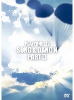 PLAYZONE‘12 SONG ＆ DANC‘N。PART II。