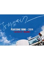 PLAYZONE 1986…2014★ありがとう！～青山劇場★（初回生産限定盤）