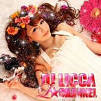 DJ LICCA‘L☆channel’～Special DVD MIX～（シングル）