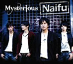 Naifu/Mysterious（シングル）
