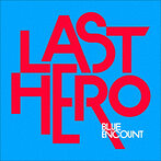 BLUE ENCOUNT/LAST HERO（シングル）