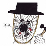 トクマルシューゴ/TOSS（アルバム）
