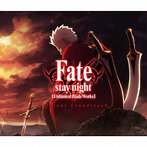 「Fate/stay night（Unlimited Blade Works）」Original Soundtrack（アルバム）