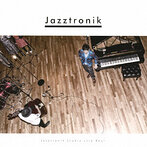 Jazztronik/Jazztronik Studio Live Best（アルバム）