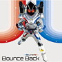 仮面ライダーフォーゼ テーマソング Bounce Back/SoutherN（シングル）