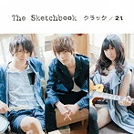 The Sketchbook/クラック/21（シングル）