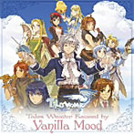 Vanilla Mood/Tales Weaver Exceed by Vanilla Mood～Tales Weaver Presents 6th Anniversary Special Album～（アルバム）