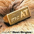 m.c.A・T/m.c.A・T Best Singles+（アルバム）