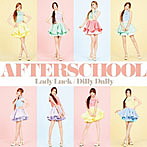 AFTERSCHOOL/Lady Luck/Dilly Dally（シングル）