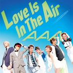 AAA/Love Is In The Air（シングル）