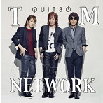 TM NETWORK/QUIT30（2CD）（アルバム）