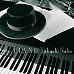 加古隆/piano（ハイブリッドCD）（アルバム）
