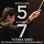 ベートーヴェン；交響曲第5番「運命」/シューベルト；交響曲第7番「未完成」 佐渡裕/ベルリン・ドイツso.（ハイブリッドCD）（アルバム）