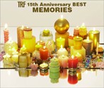 TRF/TRF 15th Anniversary BEST-MEMORIES-（アルバム）