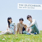 We will survive/THE SKETCHBOOK（シングル）