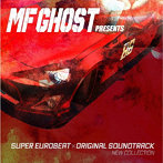 MF GHOST PRESENTS SUPER EUROBEAT×ORIGINAL SOUNDTRACK NEW COLLECTION（アルバム）