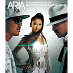 ARIA/Departure feat.AK-69/Harmonize you feat.Kalassy Nikoff（シングル）