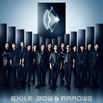 EXILE/BOW ＆ ARROWS（シングル）