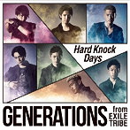 GENERATIONS from EXILE TRIBE/Hard Knock Days（シングル）