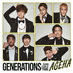 GENERATIONS from EXILE TRIBE/AGEHA（シングル）