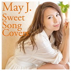 May J./Sweet Song Covers（アルバム）