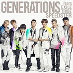 GENERATIONS from EXILE TRIBE/SPEEDSTER（アルバム）