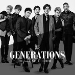 GENERATIONS from EXILE TRIBE/涙（シングル）