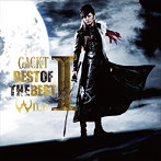 GACKT/BEST OF THE BEST vol.1-WILD-（アルバム）