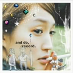 安藤裕子/and do.record.（CCCD）（アルバム）