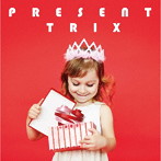 TRIX/PRESENT（アルバム）