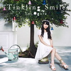 Tinkling Smile/小倉唯（シングル）