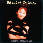 中山美穂/Blanket Privacy（アルバム）