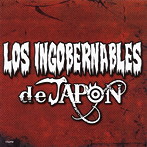 LOS INGOBERNABLES de JAPON（アルバム）