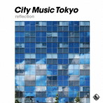 CITY MUSIC TOKYO reflection（アルバム）