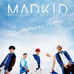 MADKID/Summer Time（シングル）